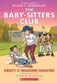 The Baby-Sitters Club - "Kristy and the Walking Disaster"