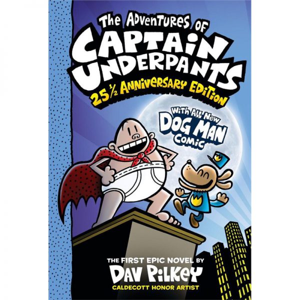 The Adventures of Captain Underpants 25 1/2 Anniversary Edition