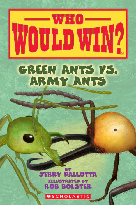 Who Would Win? - "Green Ants vs. Army Ants"